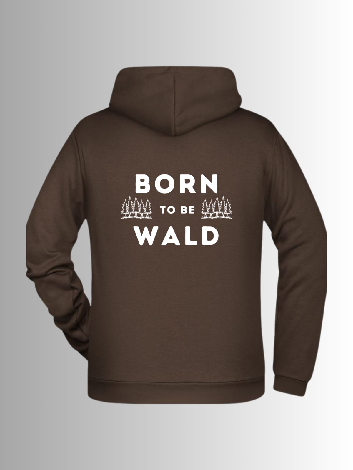 Born to be Wald Kapuzen Hoodie